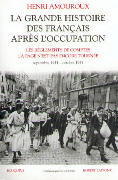 La Grande Histoire des Français sous l'Occupation