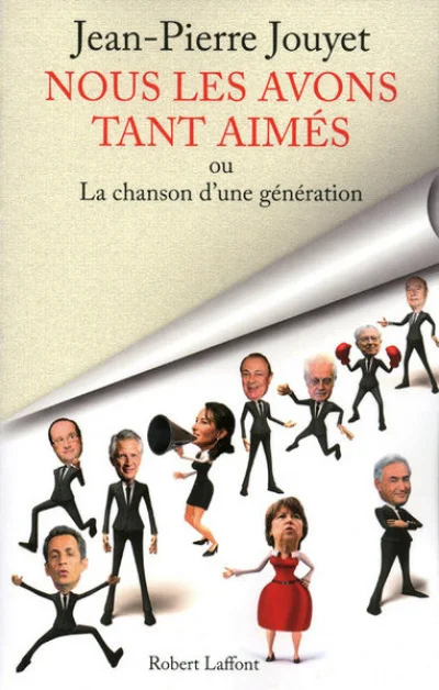 Nous les avons tant aimés : Ou la chanson d'une génération