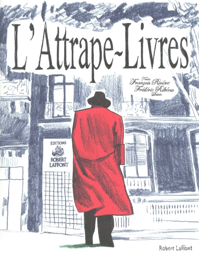 L'Attrape-Livres : Ou la vie très privée d'une maison d'édition