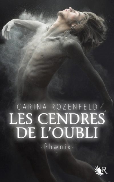 Phænix, tome 1 : Les cendres de l'oubli