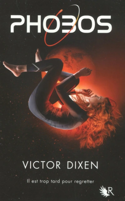 Phobos, tome 1 : Il est trop tard pour regretter