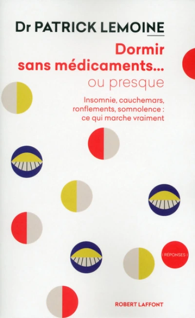 Dormir sans médicaments... ou presque