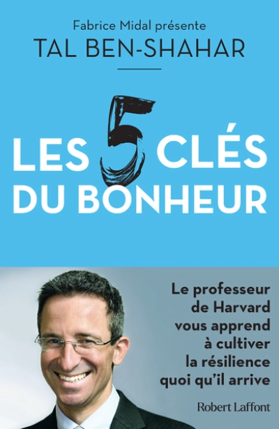 Les cinq clés du bonheur