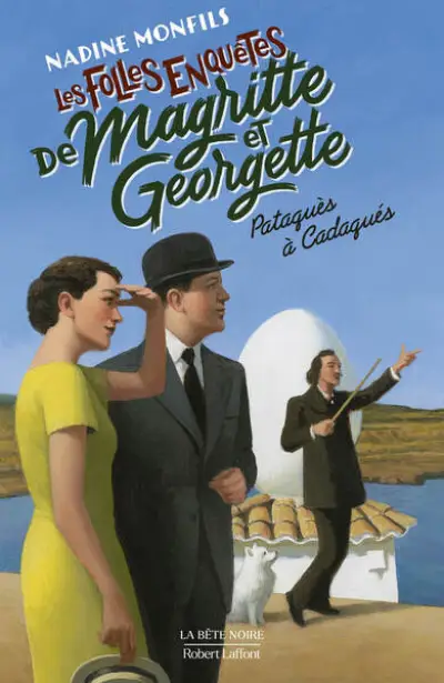 Les Folles enquêtes de Magritte et Georgette, tome 8 : Pataquès à Cadaqués