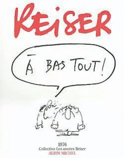 Les années Reiser, tome 2 : A bas tout !