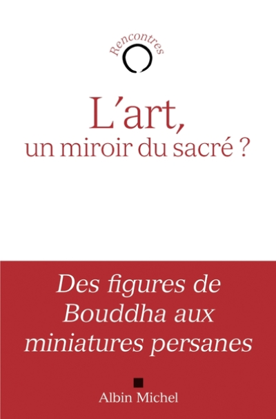 L'Art, un miroir du sacré ?