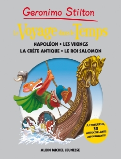 Le voyage dans le temps, tome 5 : Napoléon ; Les Vikings ; La Crête antique ; Le roi Salomon