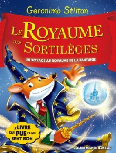 Le Royaume de la Fantaisie, Tome 10 : Le Royaume des sortilèges