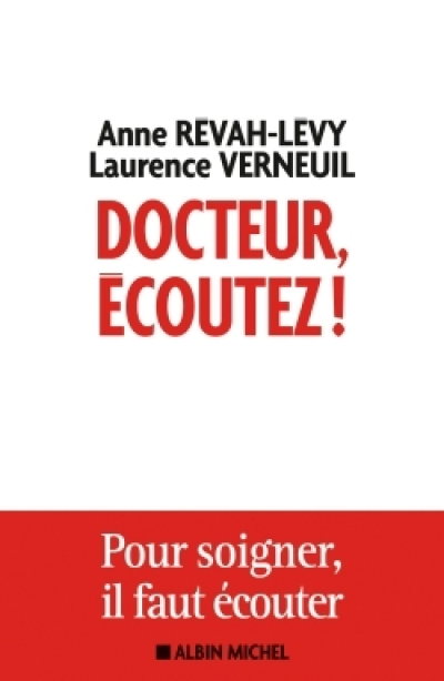 Docteur, écoutez ! Pour soigner, il faut écouter
