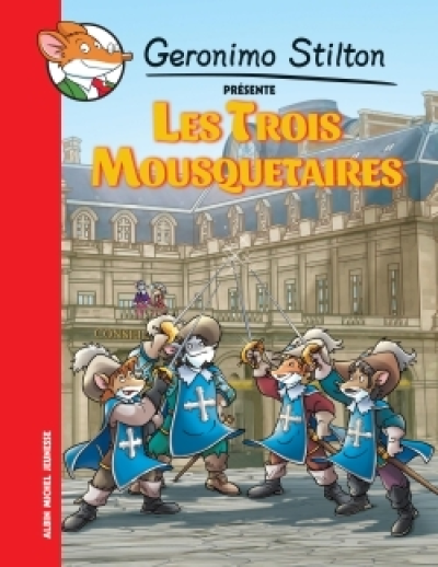 Geronimo Stilton présente, tome 10 : Les trois mousquetaires