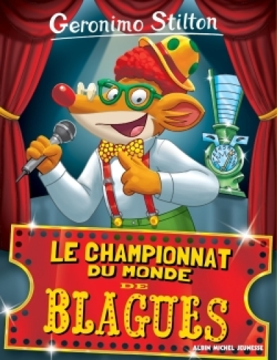 Geronimo Stilton, tome 26 : Le Championnat du monde des blagues