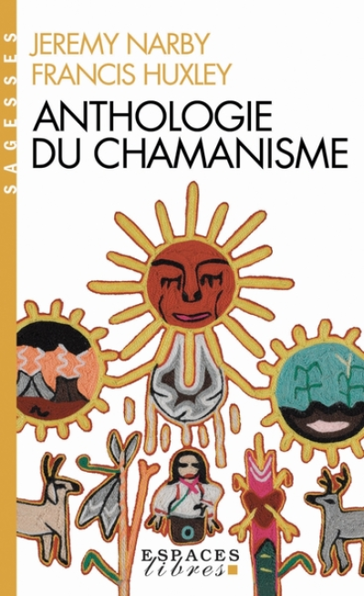 Anthologie du chamanisme (Espaces Libres - Sagesses)