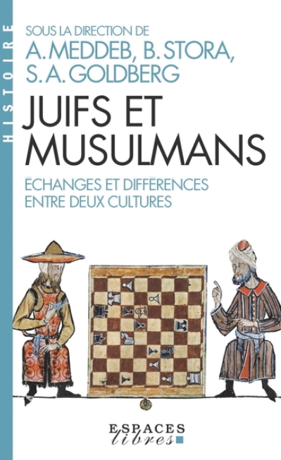 Juifs et musulmans (Espaces Libres - Histoire)