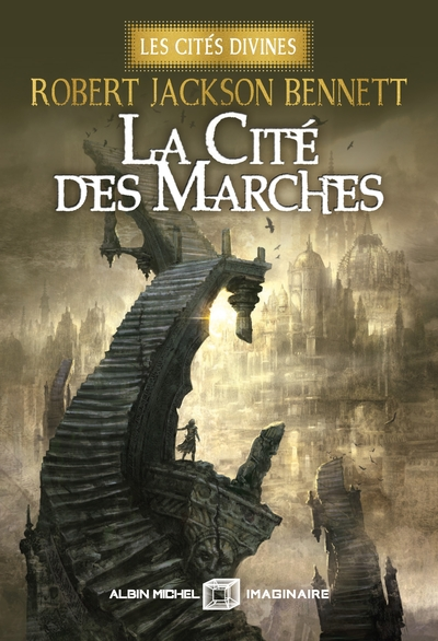 Les Cités divines, tome 1 : La Cité des marches