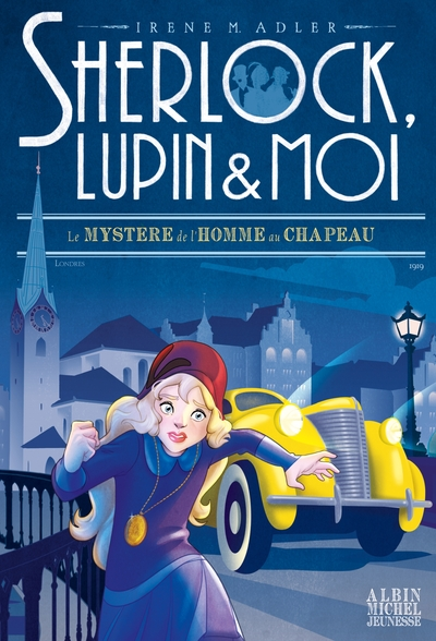 Sherlock, Lupin & moi, tome 15 : Le mystère de l'homme au chapeau
