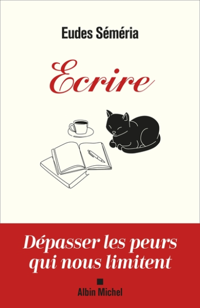 Ecrire : Dépasser les peurs qui nous limitent