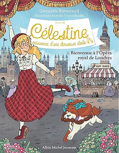 Célestine - Cycle 3, tome 1 : Bienvenue à l'Opéra Royal de Londres