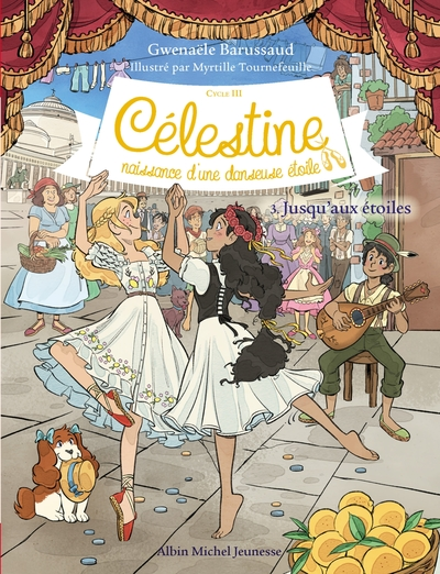 Célestine - Cycle 3, tome 3 : Jusqu'aux étoiles