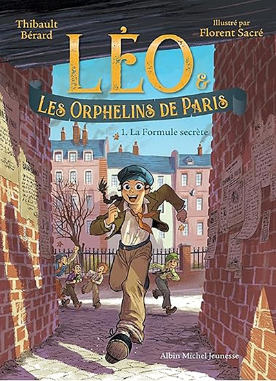 Léo et les Orphelins de Paris, tome 1 : La Formule secrète