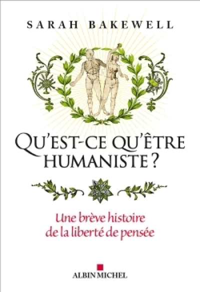 Qu'est-ce qu'être humaniste ?: Une brève histoire de la libre-pensée