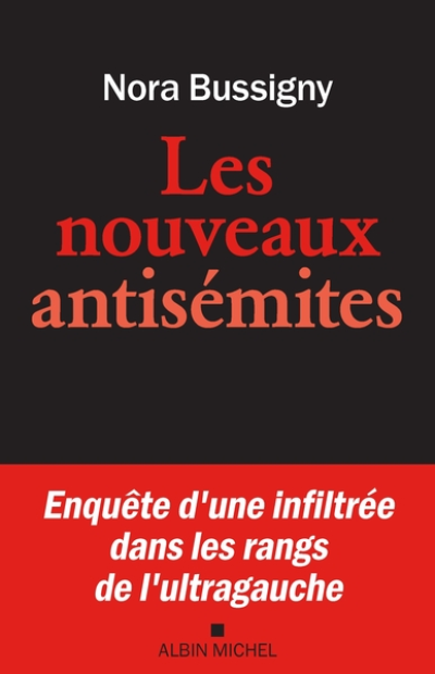L'Ultra-gauche antisémite: Vers un nouveau fascisme