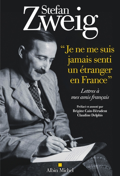 Je ne me suis jamais senti un étranger en France': Lettres à mes amis français. Présenté et annoté par Brigitte Can-Hérudent et Claudine Delphis