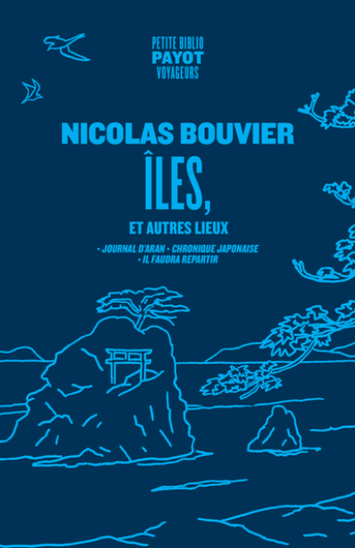 Îles, et autres lieux : Journal d'Aran - Chronique japonaise - Il faudra repartir