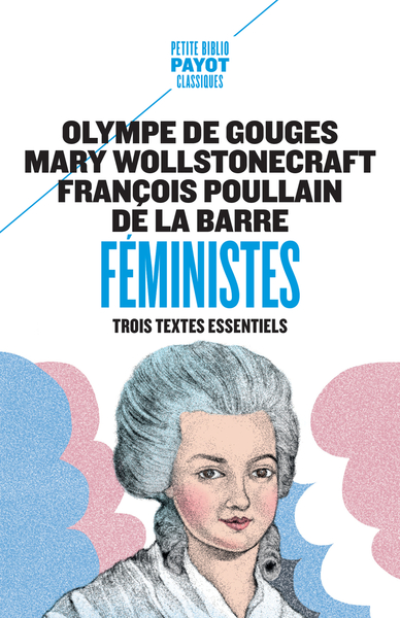 Féministes: Trois textes essentiels