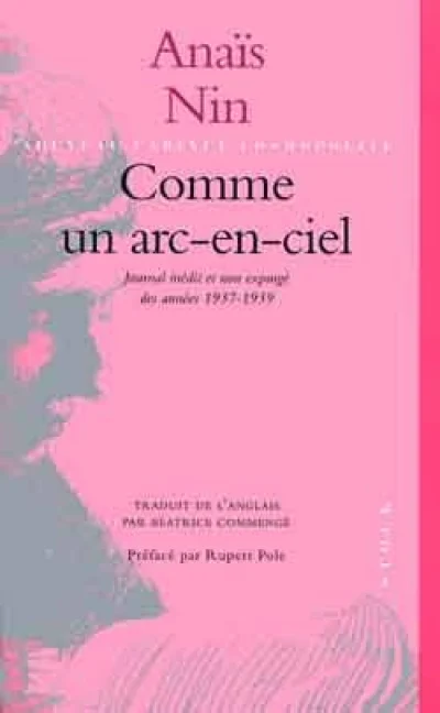 Comme un arc-en-ciel : Journal inédit et non expurgé des années 1937-1939