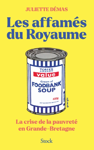 Les affamés du Royaume: La crise de la pauvreté en Grande-Bretagne