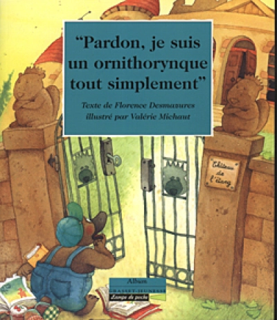 Pardon, je suis un ornithorynque, tout simplement