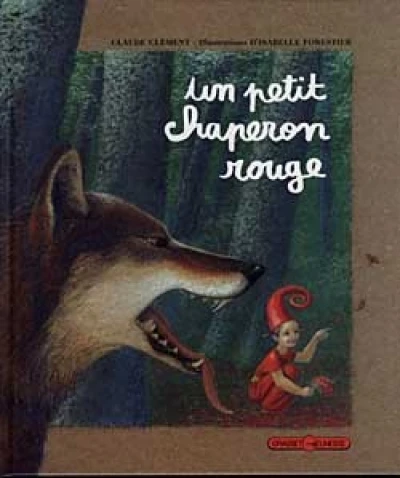 Un Petit chaperon rouge