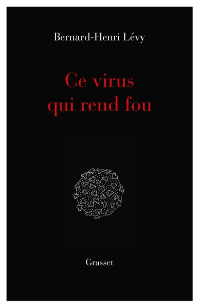 Ce virus qui rend fou