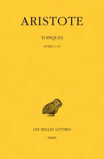 Topiques. Tome I : Livres I-IV