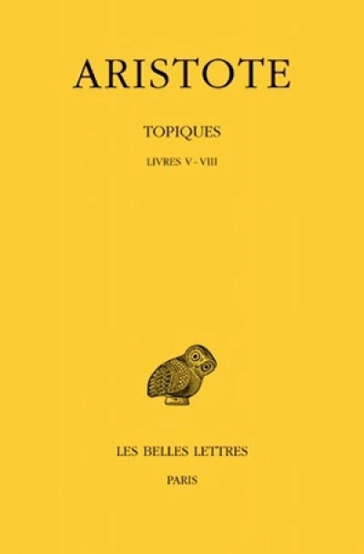 Topiques. Tome II: Livres V-VIII