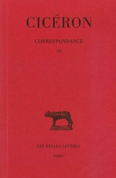 Correspondance. Tome VII : Lettres CCCCLXXVIII-DLXXXVI
