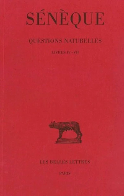 Questions naturelles, tome 2, livres IV-VII