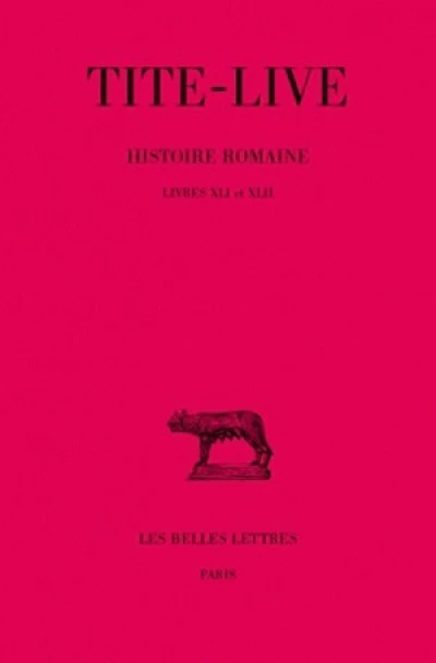 Histoire romaine, livre XLI-XLII