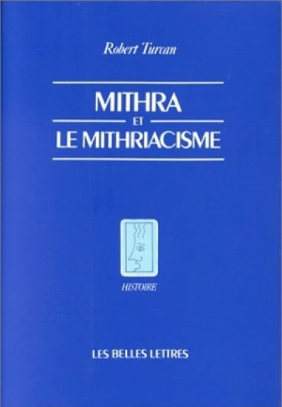 Mithra et le Mithriacisme
