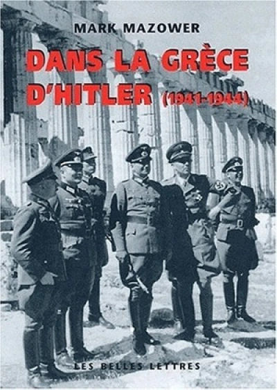 Dans la Grèce d'Hitler : 1941-1944