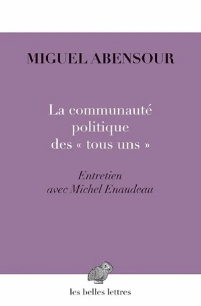 La communauté politique des « tous uns »: Entretien avec Michel Enaudeau