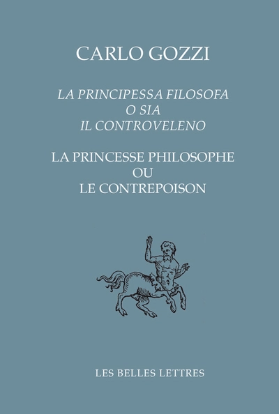 La Principessa filosofa o sia il controveleno / La Princesse philosophe ou le contrepoison