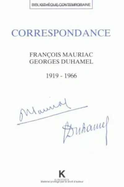 Correspondance François Mauriac - Georges Duhamel (1919-1966)