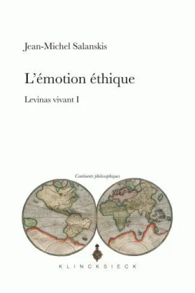 L'Émotion éthique. Levinas vivant I