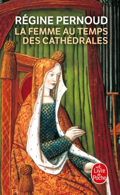 La Femme au temps des cathédrales