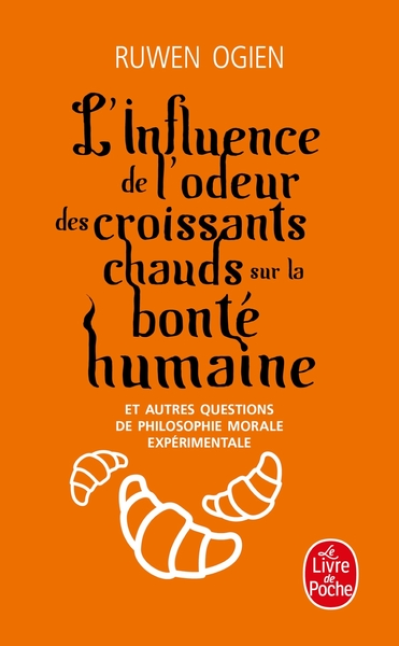 L'influence de l'odeur des croissants chauds sur la bonté humaine