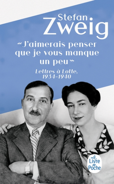 J'aimerais penser que je vous manque un peu : Lettres à Lotte, 1934 - 1940