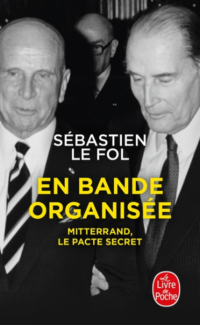 En bande organisée: Mitterrant, le pacte secret