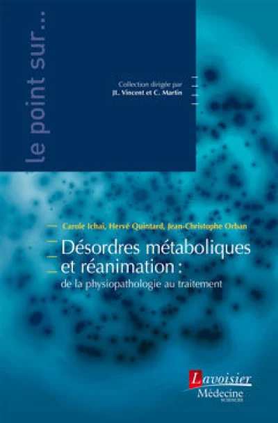 DESORDRES METABOLIQUES ET REANIMATION