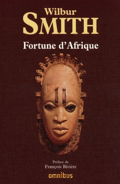 Fortune d'Afrique : Les feux du désert - Le Royaume des tempêtes - Le Serpent vert